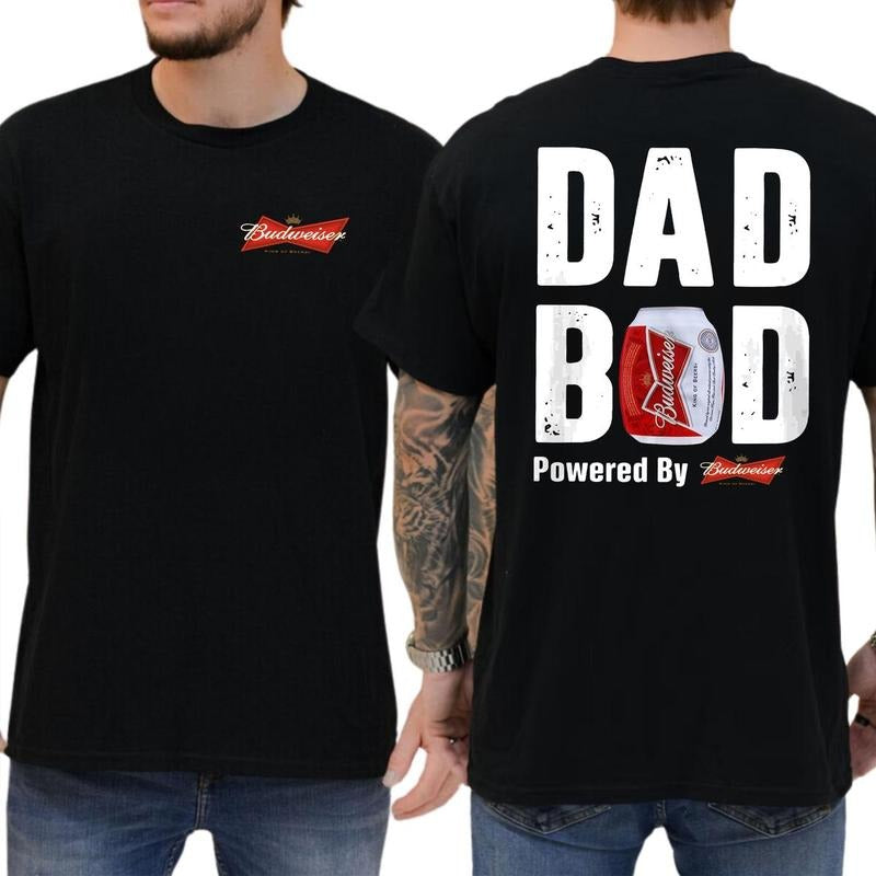 Budweiser Dad Bod Powered By Budweiser 2 Sided T-shirt , Funny Beer Summer Drinks Shirt, Drinking Tee for Daddy, Casual...