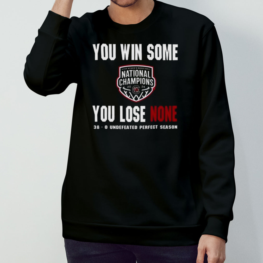 Bullward You Win Some You Lose None 38-0 Undefeated Perfect Season Shirts