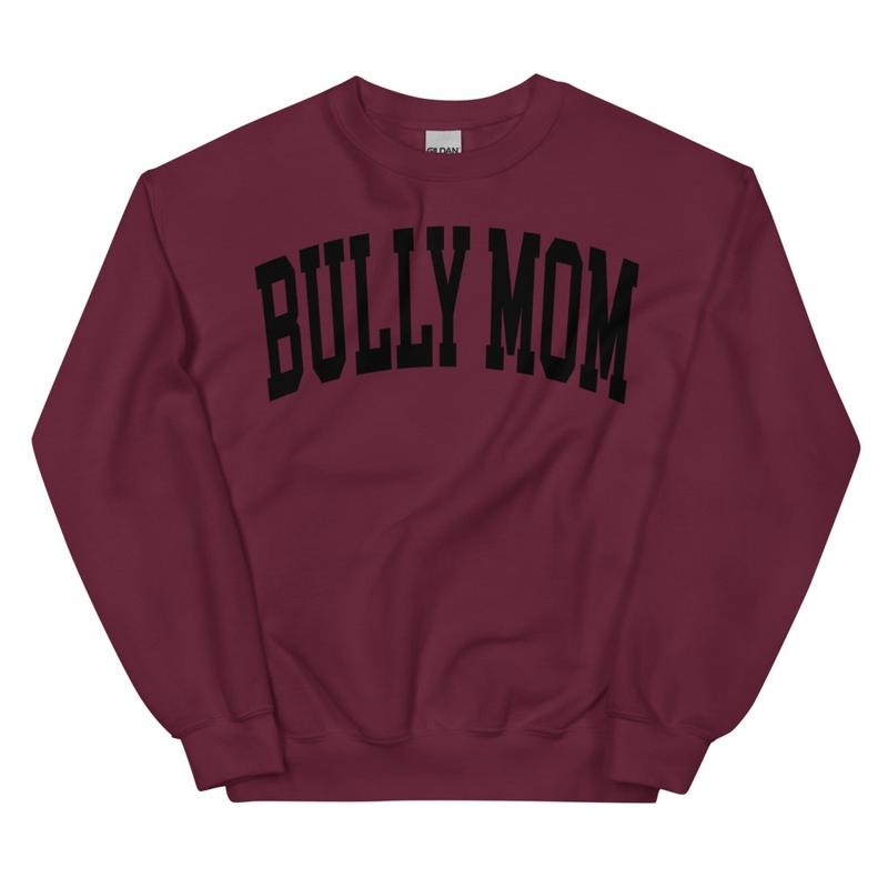 Bully Mom Varsity Sweatshirt, Trendy, College Font, Cute, Dog Mama, Crewneck T-Shirts, Hoodie | HypeCrazeTee.com