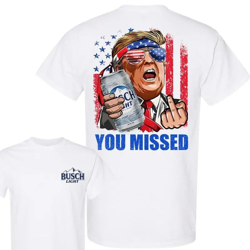 Busch Lighht Beer Shirt, Trumm You Missed Shirt, I'm Votng For The Felo T-shirt, Trummp Shoooting Shirt, We're Taking...