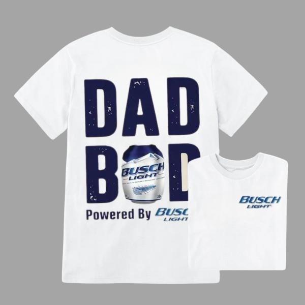 Busch Lite Dad Bod Powered By Busch Light Tshirt 2-Sided for Men-Beer Drink Shirt for Daddy, Funny Drinking Tee Hoodie,...
