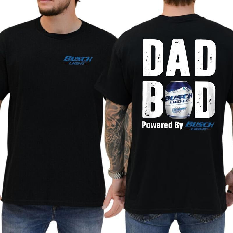 Busch Lite Dad Bod Powered By Busch Light Tshirt 2-Sided for Men, Beer Drink Shirt for Daddy, Funny Drinking Tee, Fathers...