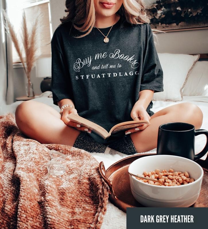 Buy me books shirt, reading t shirt, smut reader gift, spicy book & dark romance reader shirt, booktok merch, bookish...