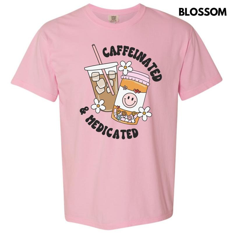 Caffeinated & Medicated Comfort Colors T-Shirt 'NLB' Hoodie, Sweatshirt | HypeCrazeTee.com
