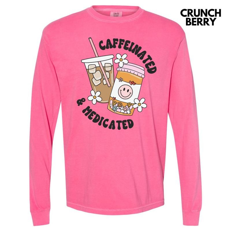 Caffeinated & Medicated Long Sleeve Comfort Colors T-Shirt 'NLB' Hoodie, Sweatshirt | HypeCrazeTee.com