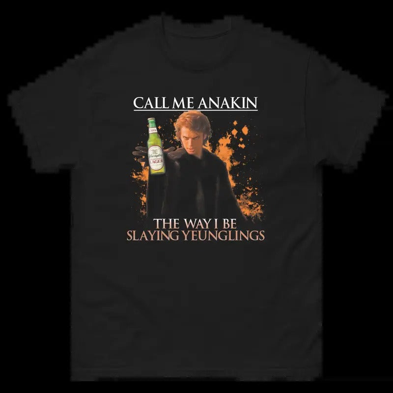 Call Me Anakin The Way I Be Slaying Shirt Hoodie, Sweatshirt | HypeCrazeTee.com