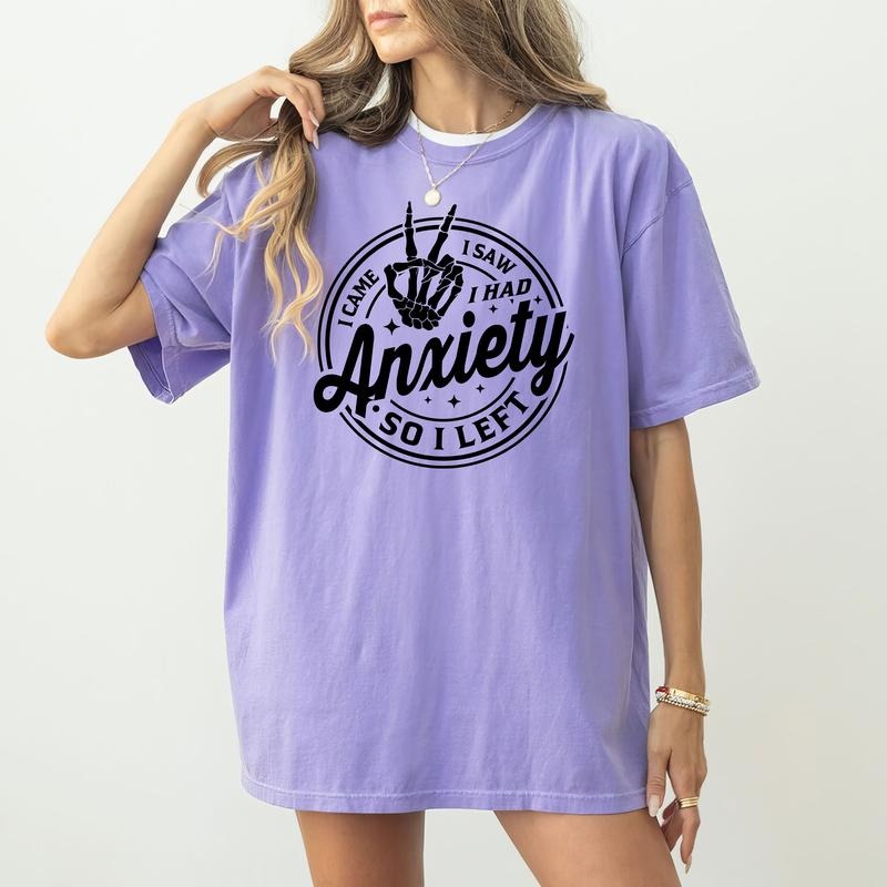 Came I Saw I Had Anxiety So I Left Shirt, Mental Health Tee, Funny Social Anxiety Unisex Graphic Printed Tee, Anxious...