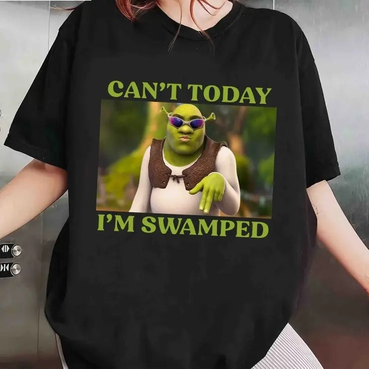 Can't Today I'm Swamped T-Shirt, Shrek Funny Trending Shirt, Fiona and Shrek Tshirt, Shrek Face Meme Outfit Shirt For...