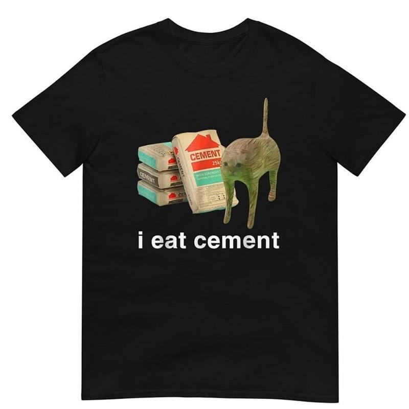Cat Funny I Eat Cement Meme Gift T Shirt Streetwear Hoodie, Sweatshirt | HypeCrazeTee.com