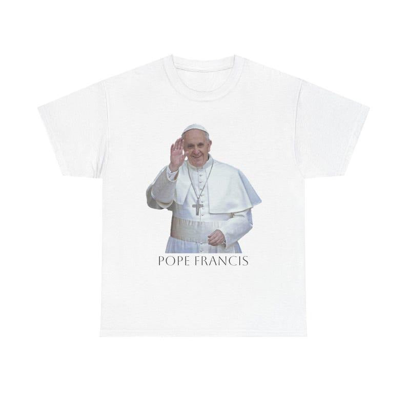 Catholic Pope Francis Religious Christian Vatican Shirt Faith Casual Cotton T-Shirts, Hoodie, Sweatshirt