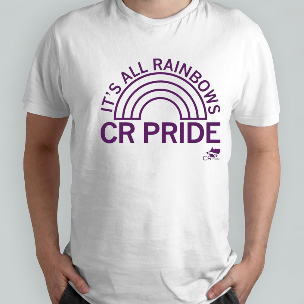 Cedar Rapids Pride Itâ€™s All Rainbows Shirt