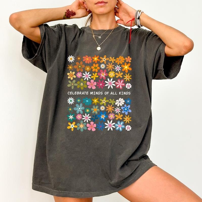 Celebrate Minds of All Kinds Shirt Comfort Colors, Equality Unhinged Unisex T-Shirt, Gift for Her, Motivational Clothing,...
