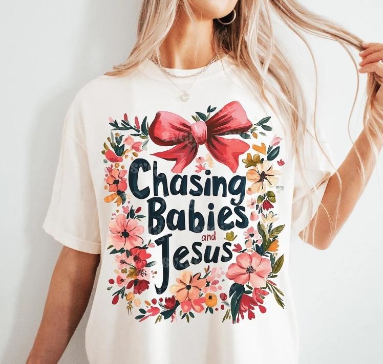 Chasing Babies and Jesus  DTF Transfers - THIS IS NOT A SHIRT Hoodie, Sweatshirt | HypeCrazeTee.com