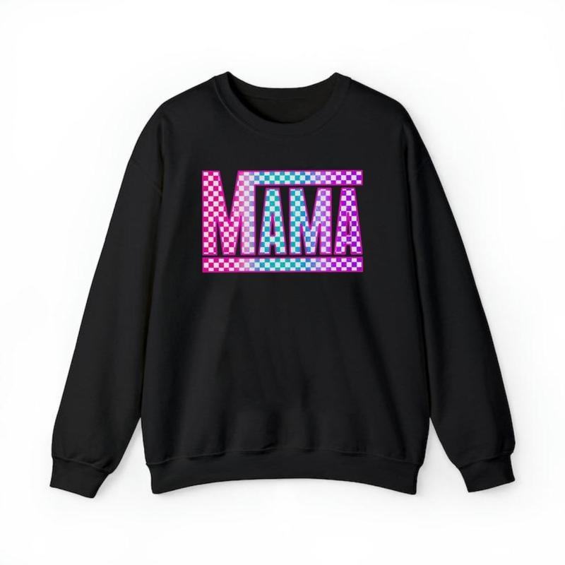 Checkered Mama Sweatshirt ~ Unisex Apparel Relaxed Fit Printed In The USA T-Shirts, Hoodie | HypeCrazeTee.com