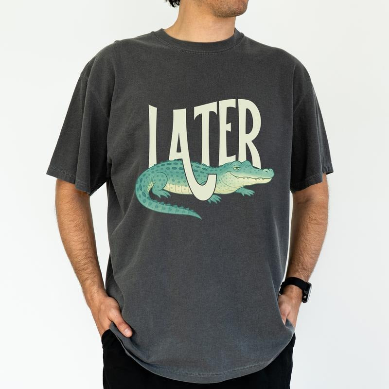 ChicCotton Later Alligator Comfort Colors Graphic Tee, Later Gator T-shirt For Men, Funny Alligator Shirt, Florida Vibes...
