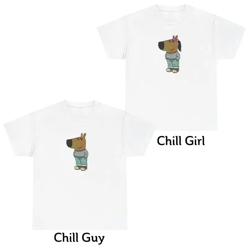 Chill Guy Shirt Chill Girl Shirt Meme T-Shirts, Hoodie, Sweatshirt