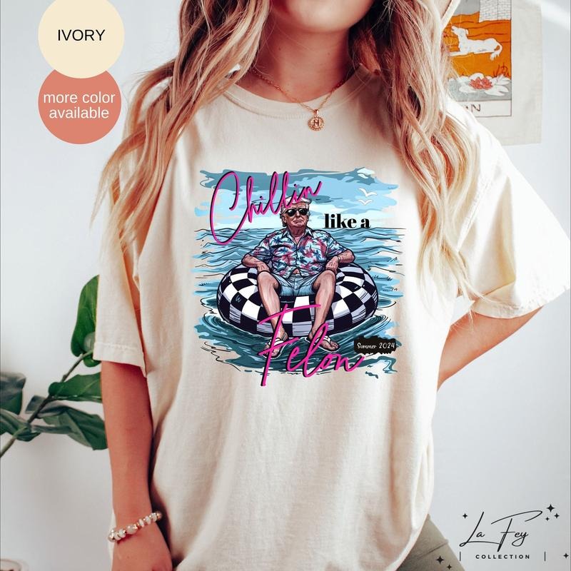 Chillin Like a Felon Shirt, Funny Trump T-Shirt, Trump Summer 2024 Tee, Patriotic 4th of July Shirt, Conservative Shirt...