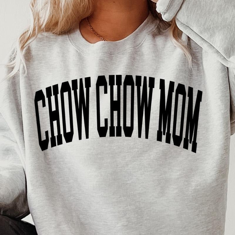 Chow Chow Mom Varsity Sweatshirt, Trendy, College Font, Cute, Dog Mama, Crewneck T-Shirts, Hoodie | HypeCrazeTee.com