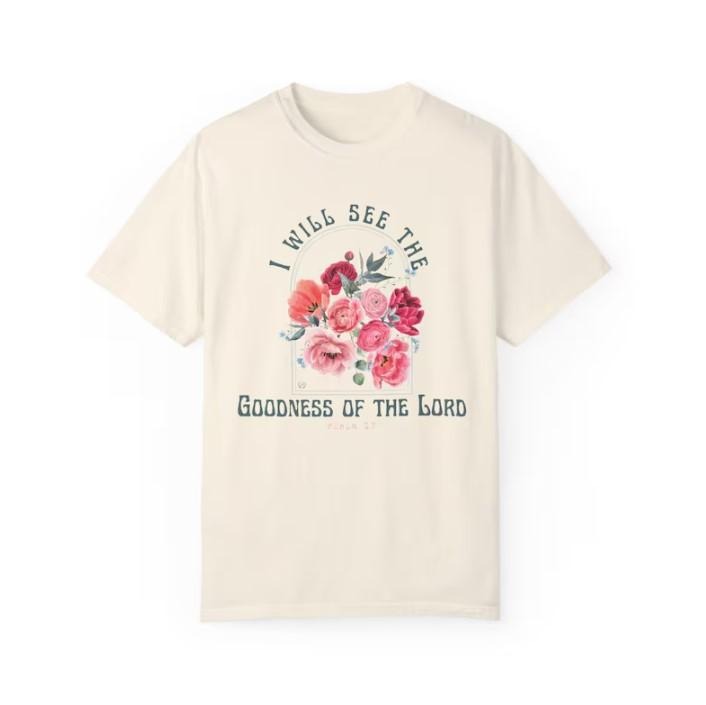 Christian Spring Floral Faith Based Goodness Lord T-Shirts, Hoodie, Sweatshirt