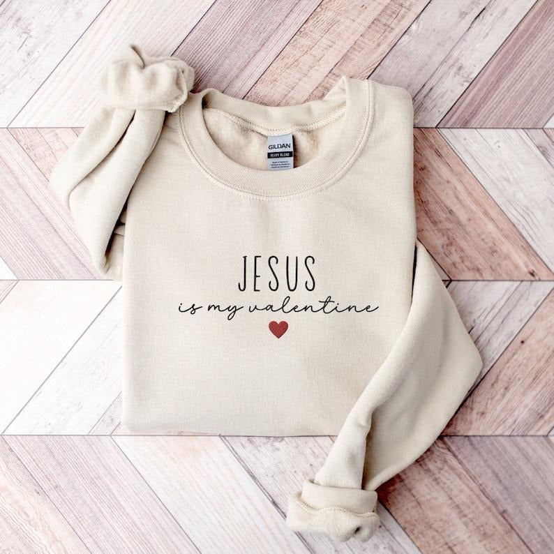 Christian Valentine Sweatshirt, Jesus is My Valentine Crewneck,Jesus Lover, Minimalist Aesthetic,   Hoodie and Sweater;...
