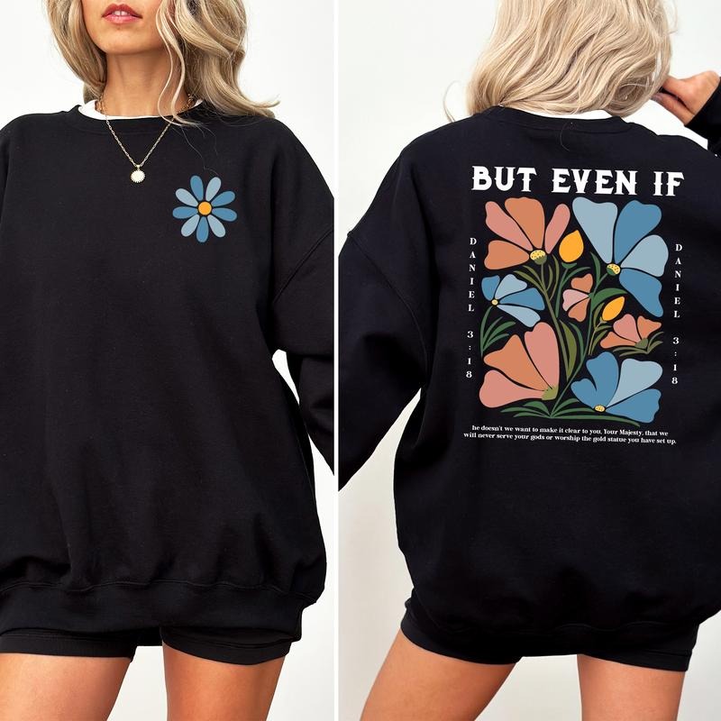 Christian Vintage Boho Flowers Sweatshirt, Daniel 3:18 Bible Verse Crewneck, Floral Christian Apparel, Christian Sweater,...