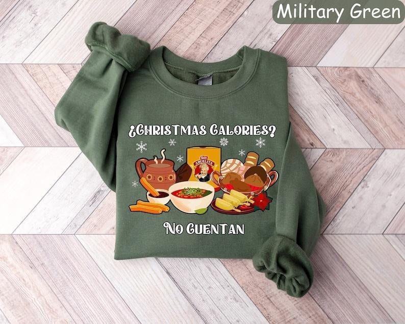 Christmas Calories No Cuentan Sweatshirt, Spanish Christmas Shirt, Holiday Sweaters, Feliz Navidad Shirt, Christmas...