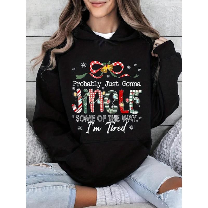Christmas Hoodie Probably Just Gonna Jingle Some Of The Way Im Tired Funny Holiday Sweatshirt Women Christmas Sweater...