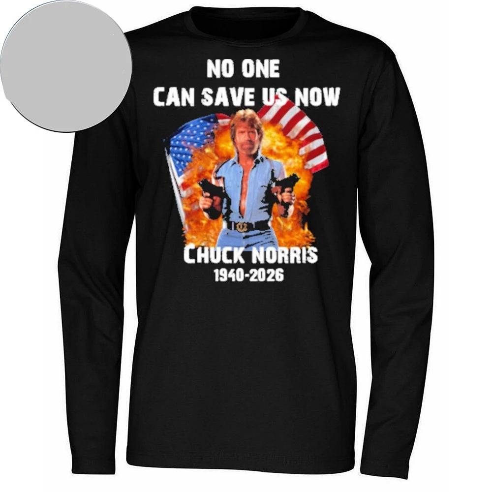 Chuck Norris 1940-2026 No One Can Save Us Now American Flag Shirt