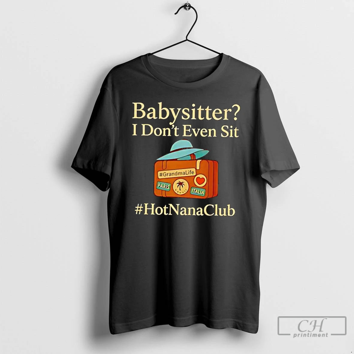 Classic Babysitter I Dont Even Sit T-Shirts, Hoodie, Sweatshirt | HypeCrazeTee.com