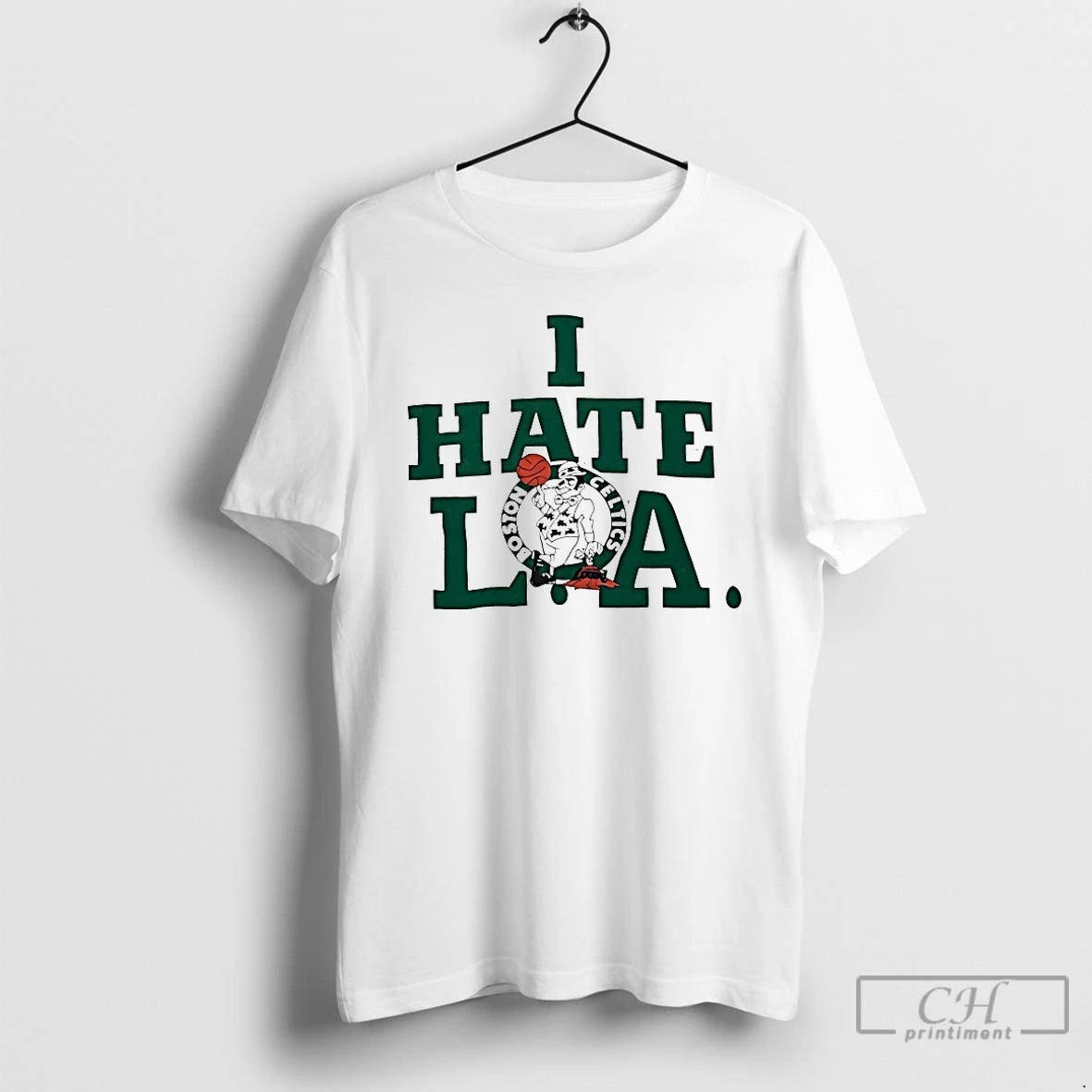 Classic Boston Celtics I Hate La T-Shirts, Hoodie, Sweatshirt | HypeCrazeTee.com