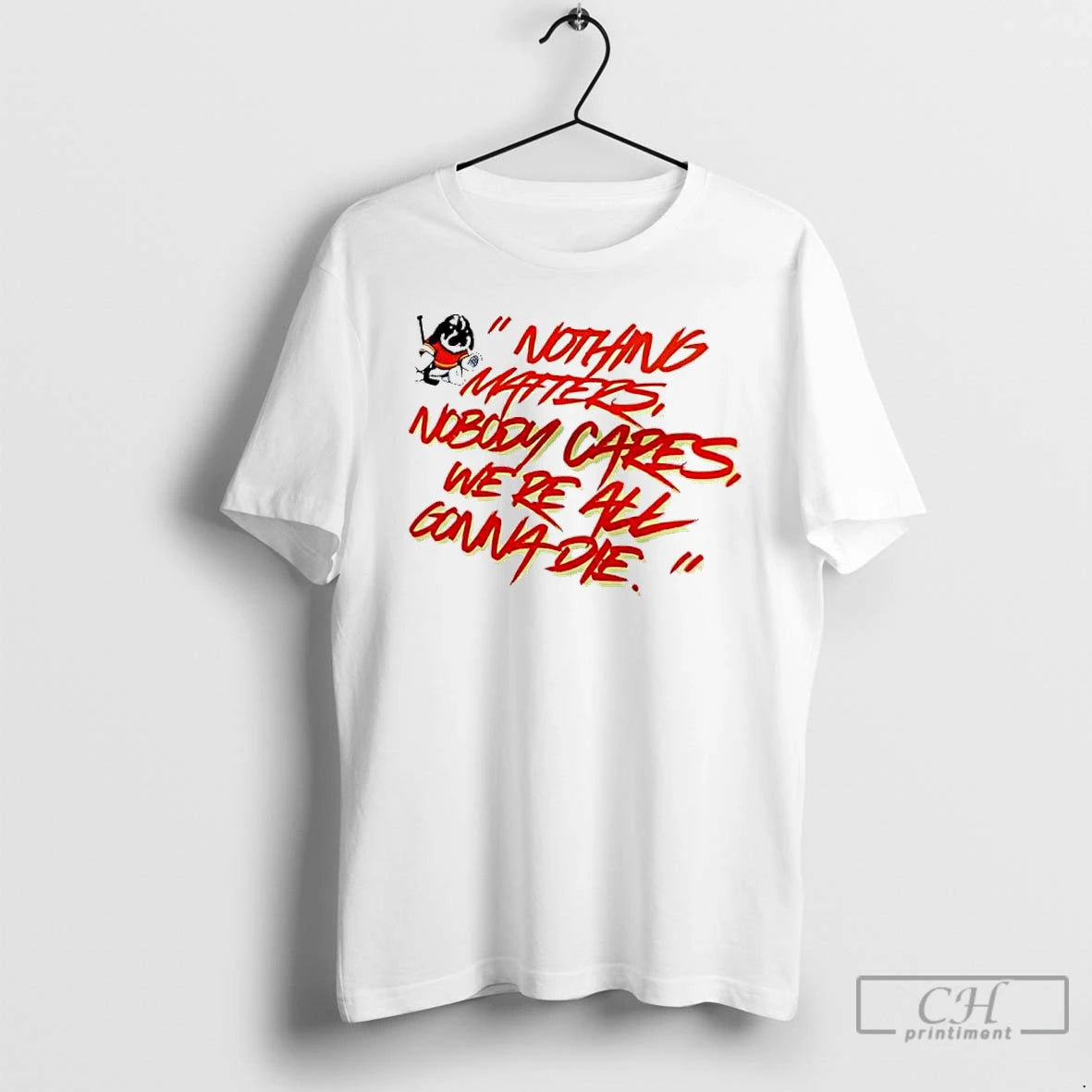 Classic Calgary Flames Nothing Matters Nobody Cares Were All Gonna Die T-Shirts, Hoodie, Sweatshirt | HypeCrazeTee.com