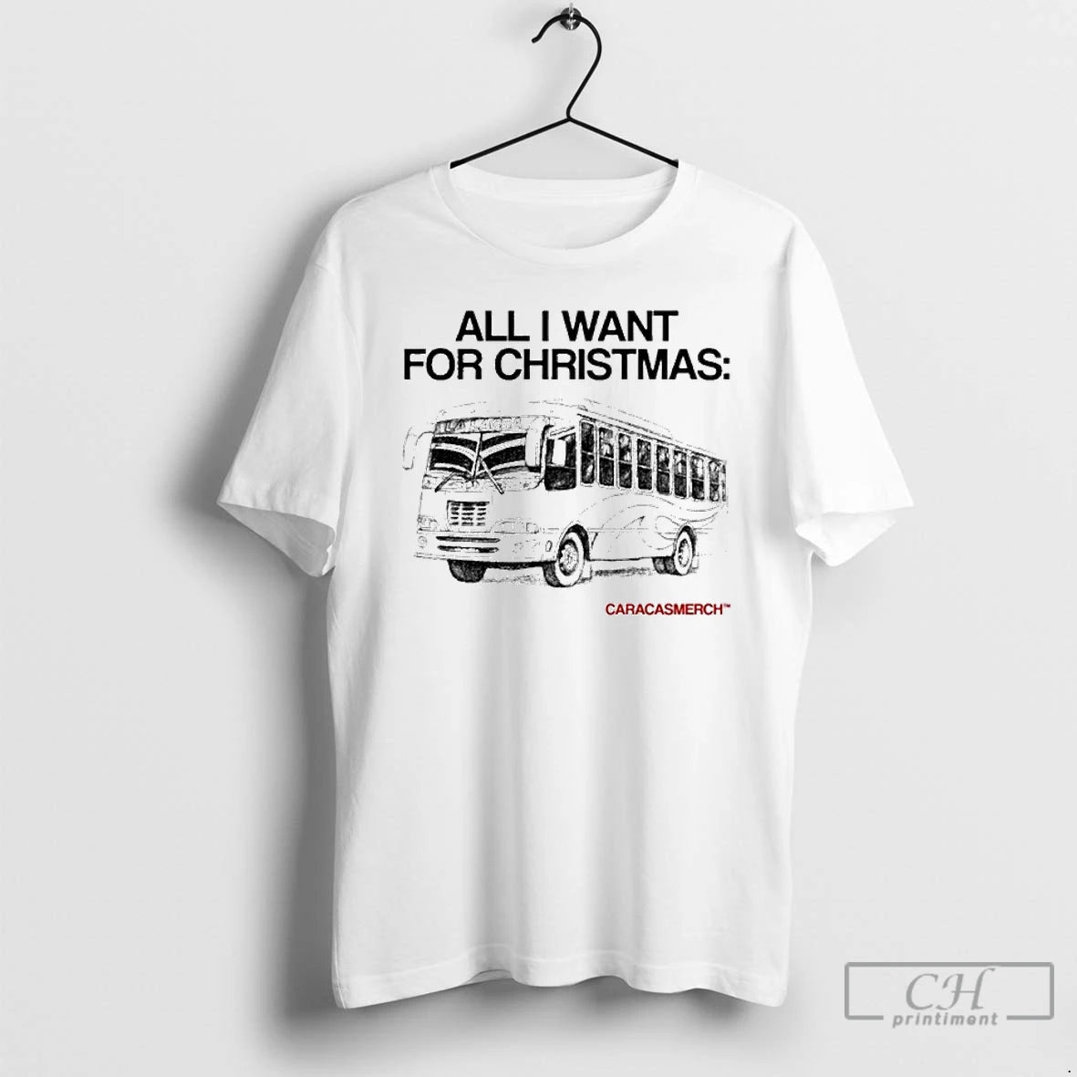 Classic Caracas All I Want For Christmas La Lacra Bus T-Shirts, Hoodie, Sweatshirt | HypeCrazeTee.com