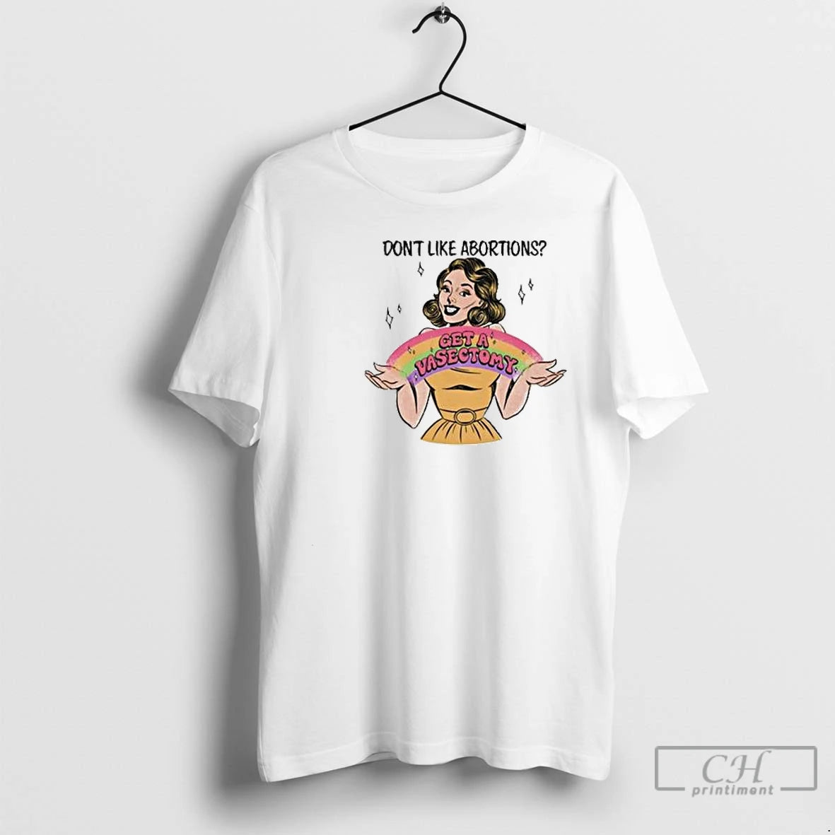 Classic Dont Like Abortions Get A Vasectomy Circle White T-Shirts, Hoodie, Sweatshirt | HypeCrazeTee.com
