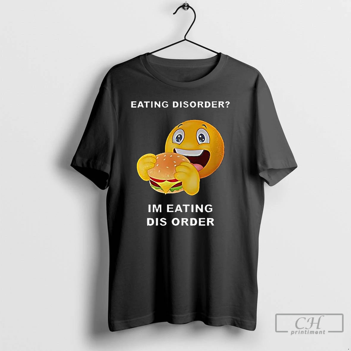Classic Eating Disorder Im Eating Disorder Emoji Eating Burger T-Shirts, Hoodie, Sweatshirt | HypeCrazeTee.com