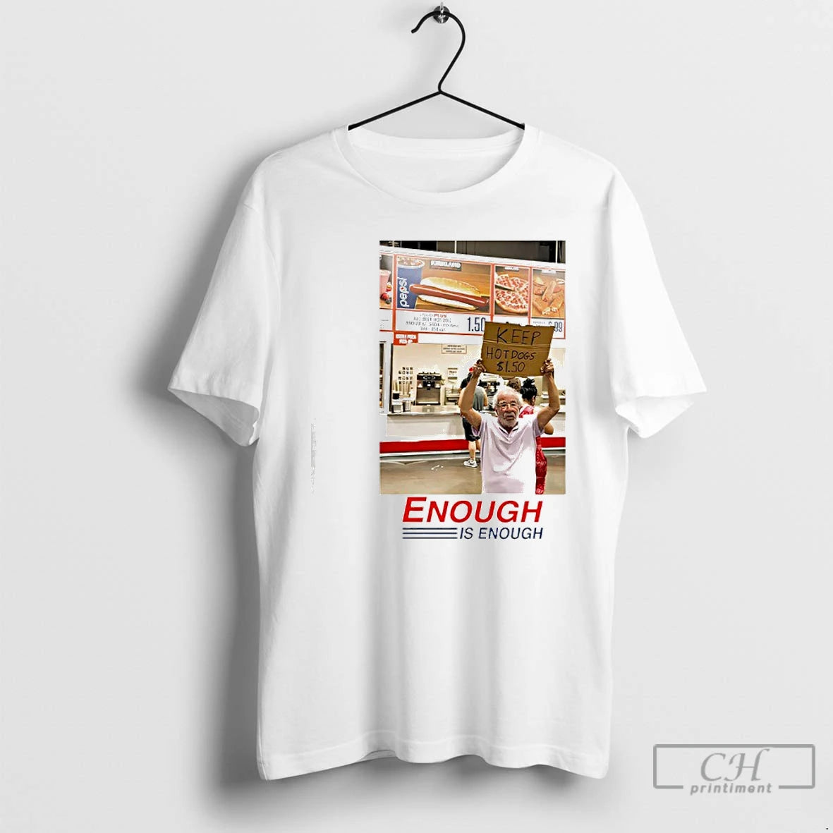 Classic Enough Is Enough Keep Hot Dogs 1 50 Costco T-Shirts, Hoodie, Sweatshirt | HypeCrazeTee.com