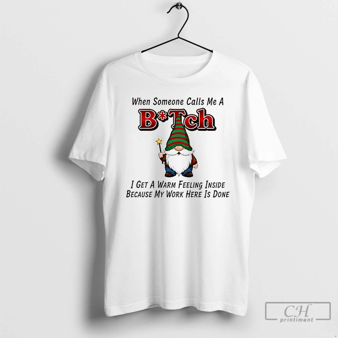 Classic Gnome When Someone Calls Me A Bitch T-Shirts, Hoodie, Sweatshirt | HypeCrazeTee.com