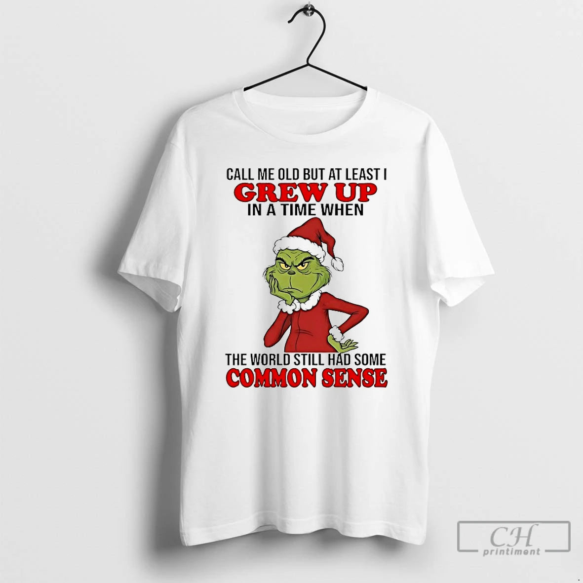 Classic Grinch Call Me Old But At Least I Grew Up In A Time When T-Shirts, Hoodie, Sweatshirt | HypeCrazeTee.com