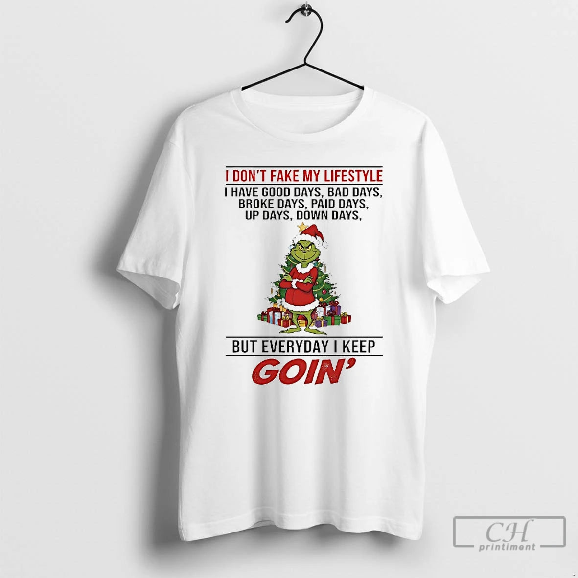 Classic Grinch I Dont Fake My Lifestyle I Have Good Days Bad Days Christmas 2025 T-Shirts, Hoodie, Sweatshirt