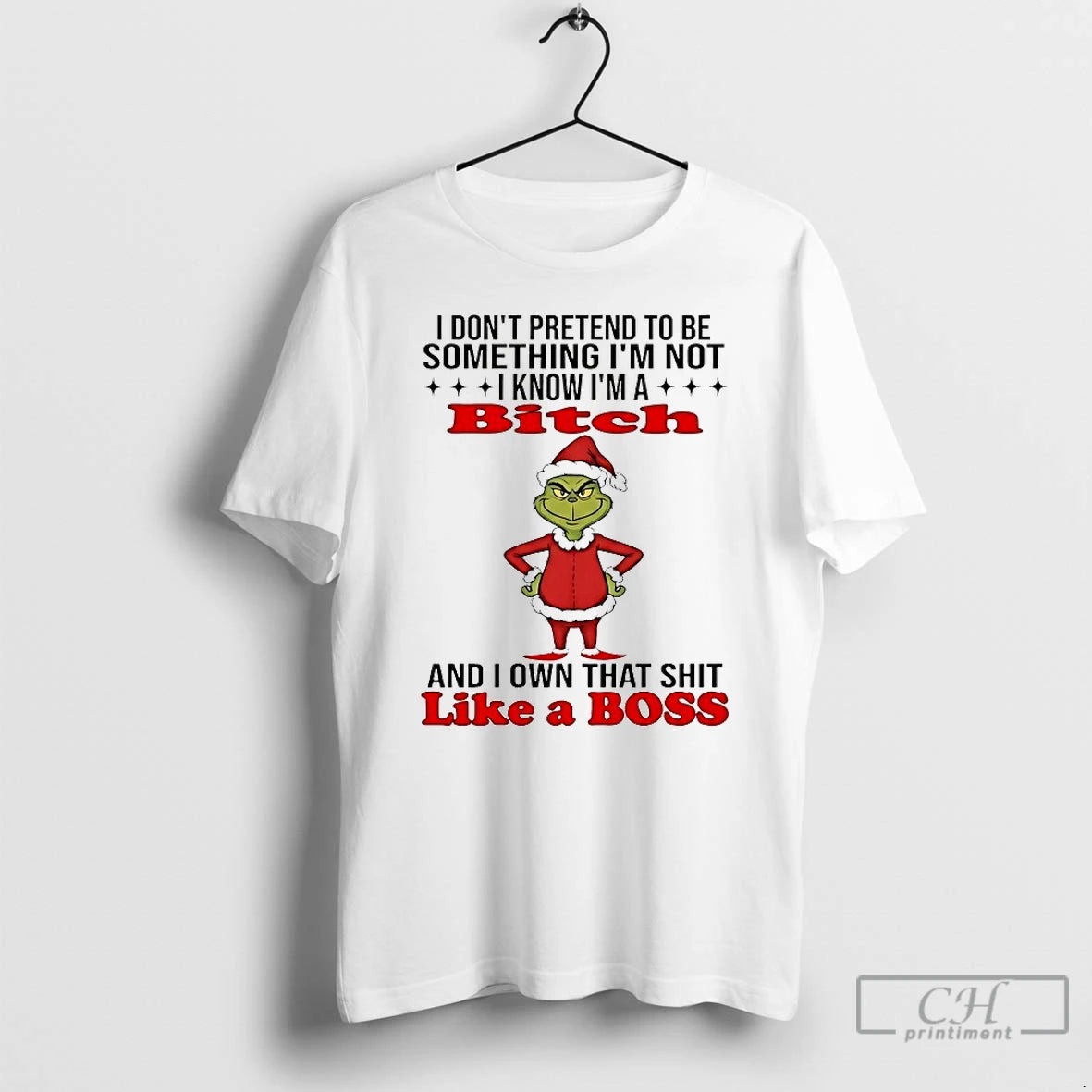 Classic Grinch I Dont Pretend To Be Something Im Not I Know Im A Bitch T-Shirts, Hoodie, Sweatshirt | HypeCrazeTee.com
