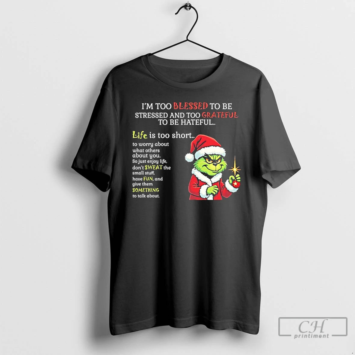 Classic Grinch Im Too Blessed To Be Stressed And To Grateful To Be Hateful T-Shirts, Hoodie, Sweatshirt | HypeCrazeTee.com