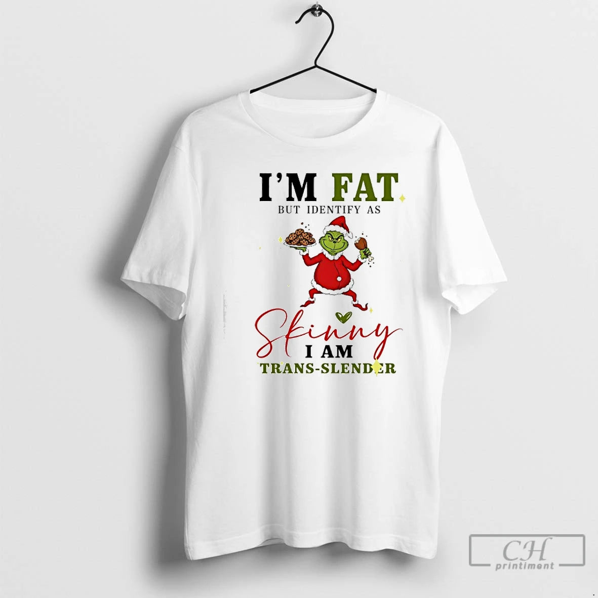 Classic Grinch Santa Im Fat But Identify As Skinny I Am Trans Slender T Shirts Hoodie, Sweatshirt | HypeCrazeTee.com