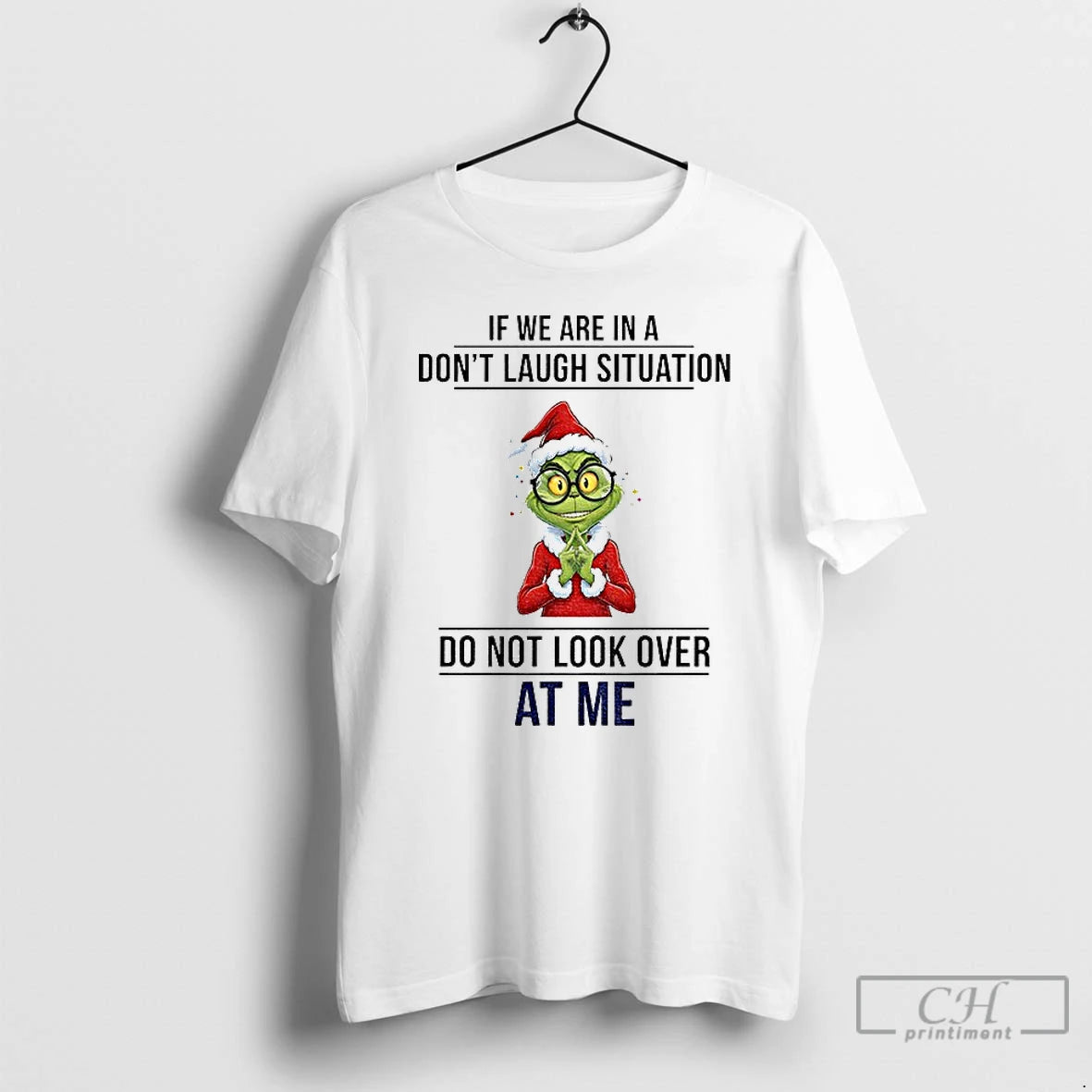 Classic Grinch Santa If We Are In A Dont Laugh Situation Do Not Look Over T-Shirts, Hoodie, Sweatshirt | HypeCrazeTee.com