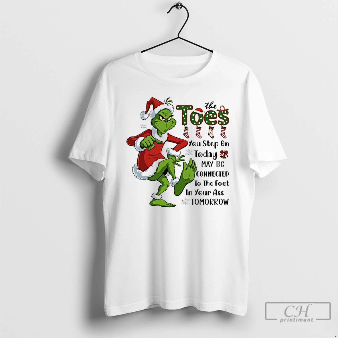 Classic Grinch Santa Toes You Step On Today May Be Connected To The Foot In T-Shirts, Hoodie, Sweatshirt | HypeCrazeTee.com