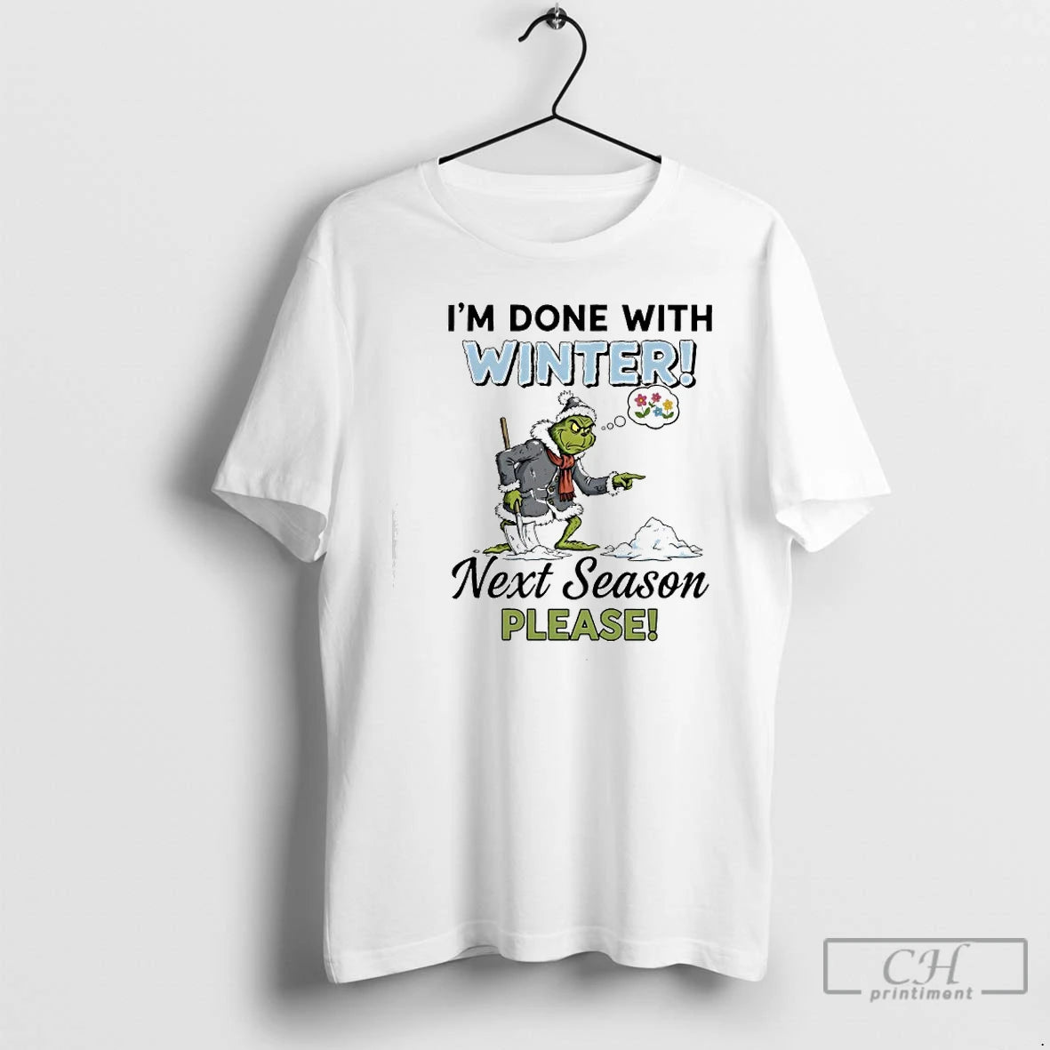 Classic Grinch Snow Im Done With Winter Next Season Please T-Shirts, Hoodie, Sweatshirt | HypeCrazeTee.com