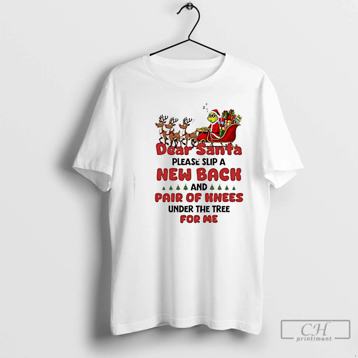 Classic Grinch Sleeping Dear Santa Please Slip A New Back And Pair Of Knees Under T-Shirts, Hoodie, Sweatshirt