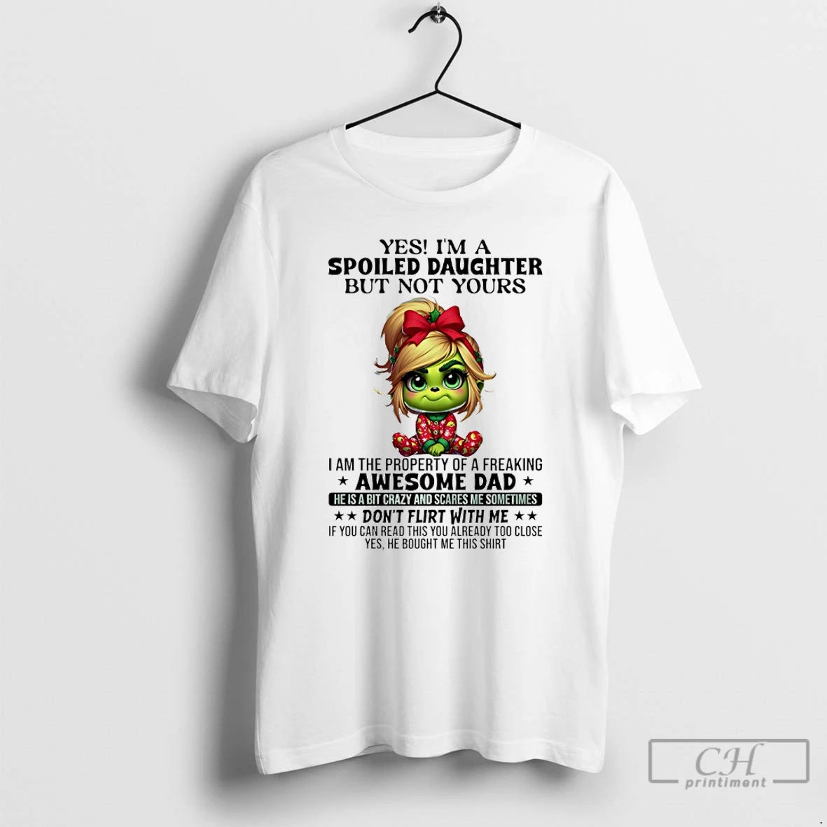 Classic Grinch Yes Im A Spoiled Daughter But Not Yours I Am The Property Of T-Shirts, Hoodie, Sweatshirt | HypeCrazeTee.com