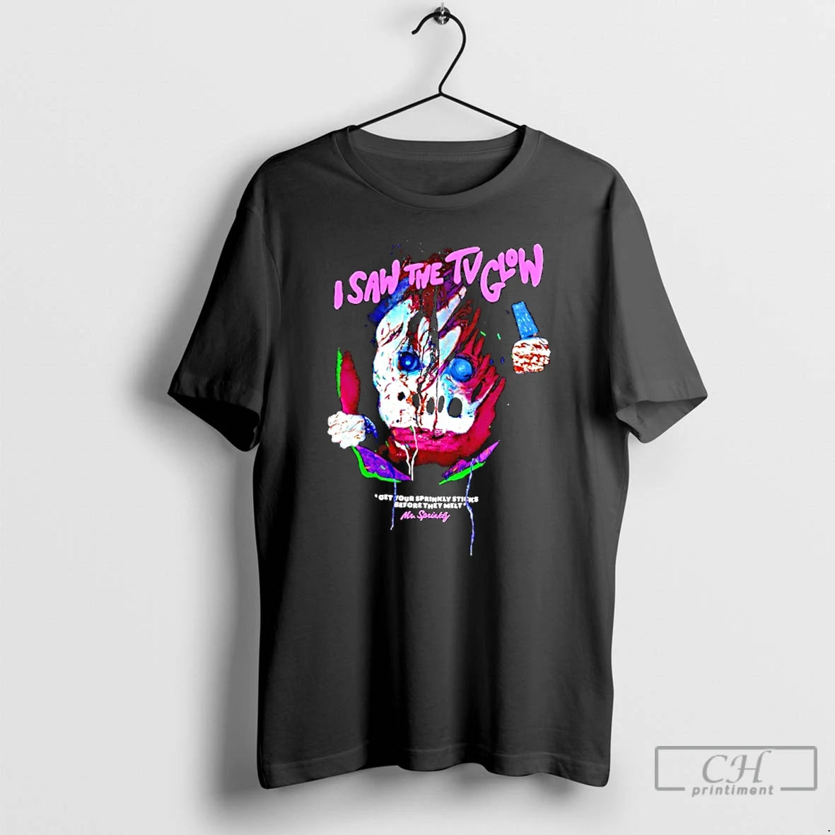 Classic I Saw The Tv Glow Mr Sprinkly T-Shirts, Hoodie, Sweatshirt | HypeCrazeTee.com