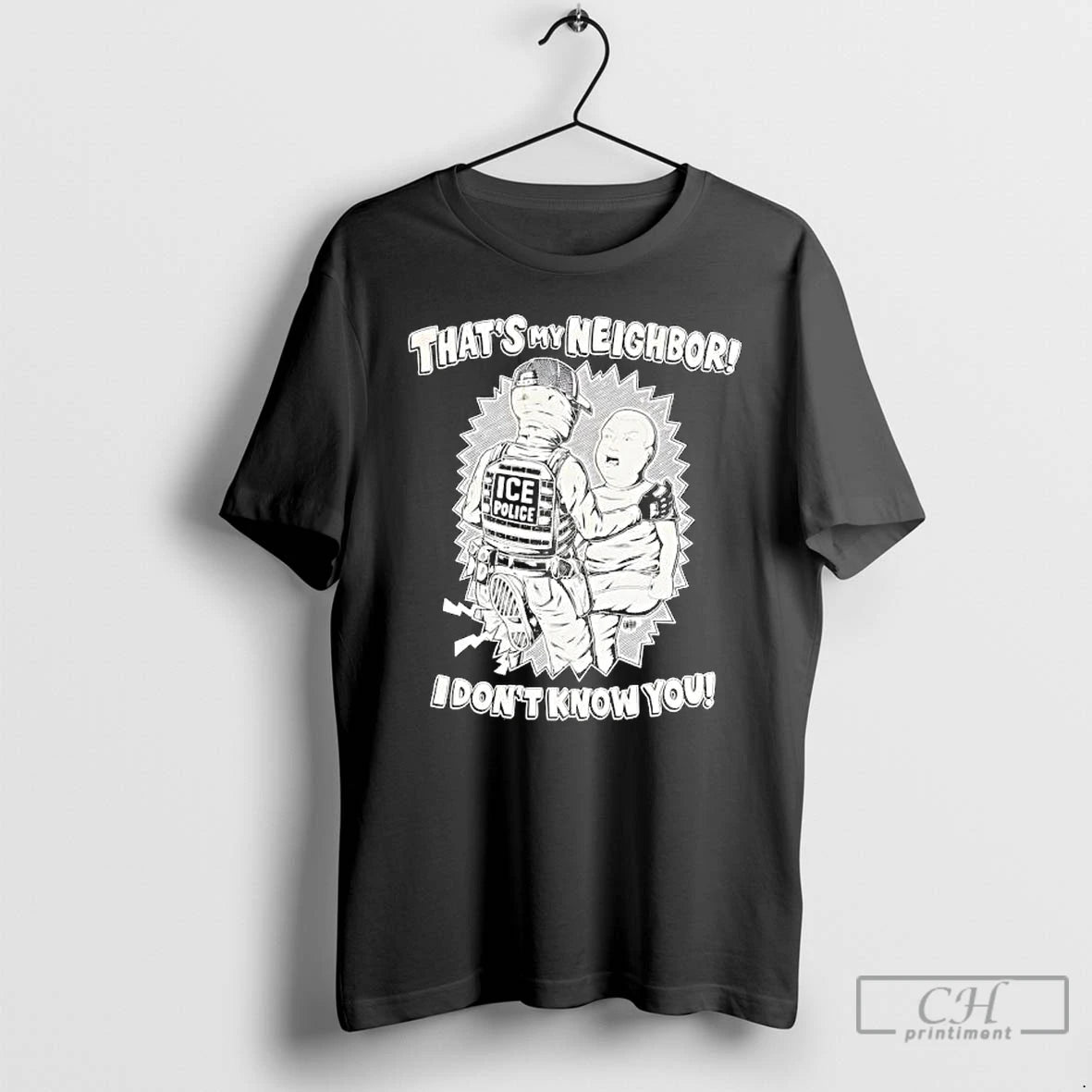 Classic Ice Police Thats My Neighbor I Dont Know You T-Shirts, Hoodie, Sweatshirt | HypeCrazeTee.com