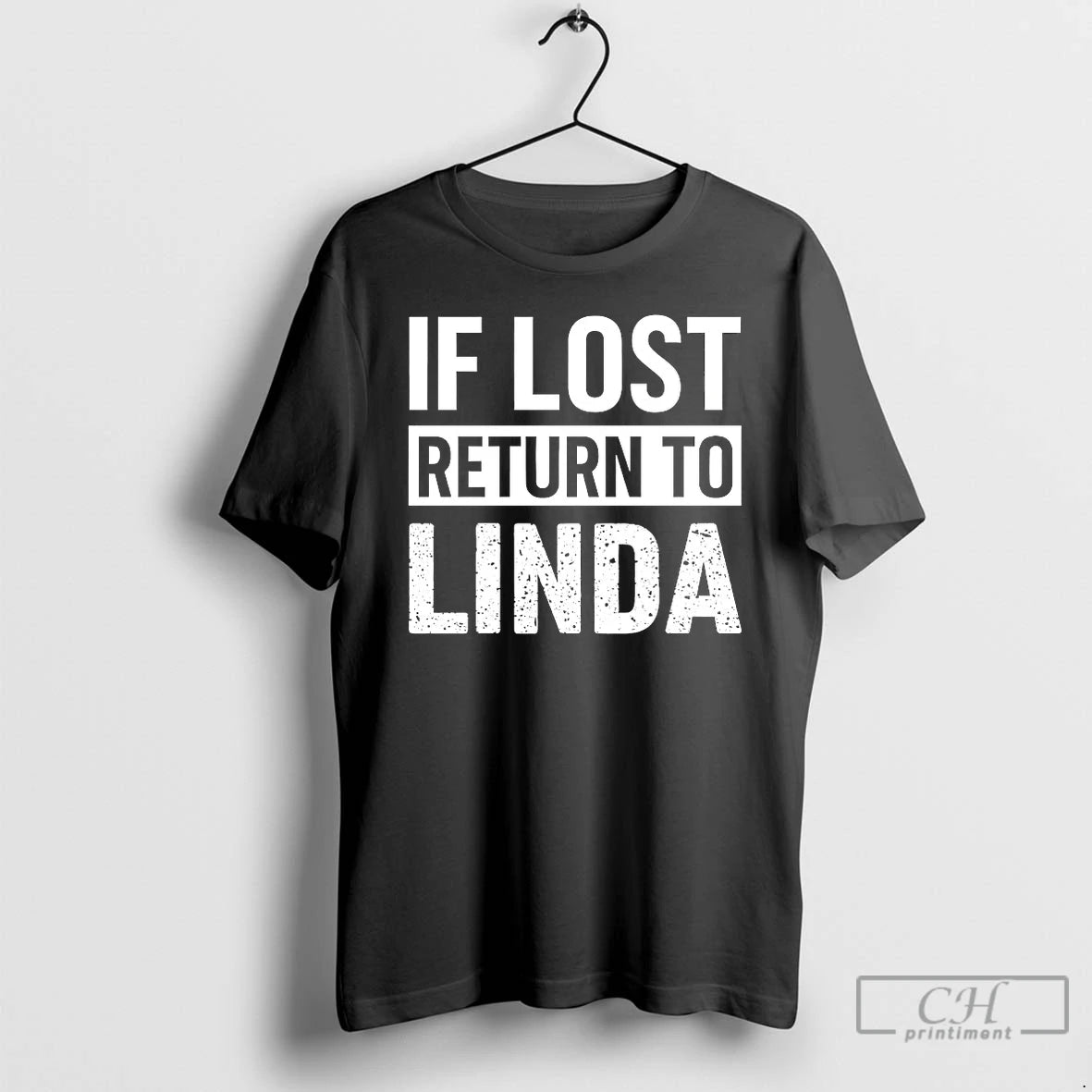 Classic If Lost Return To Linda T-Shirts, Hoodie, Sweatshirt | HypeCrazeTee.com