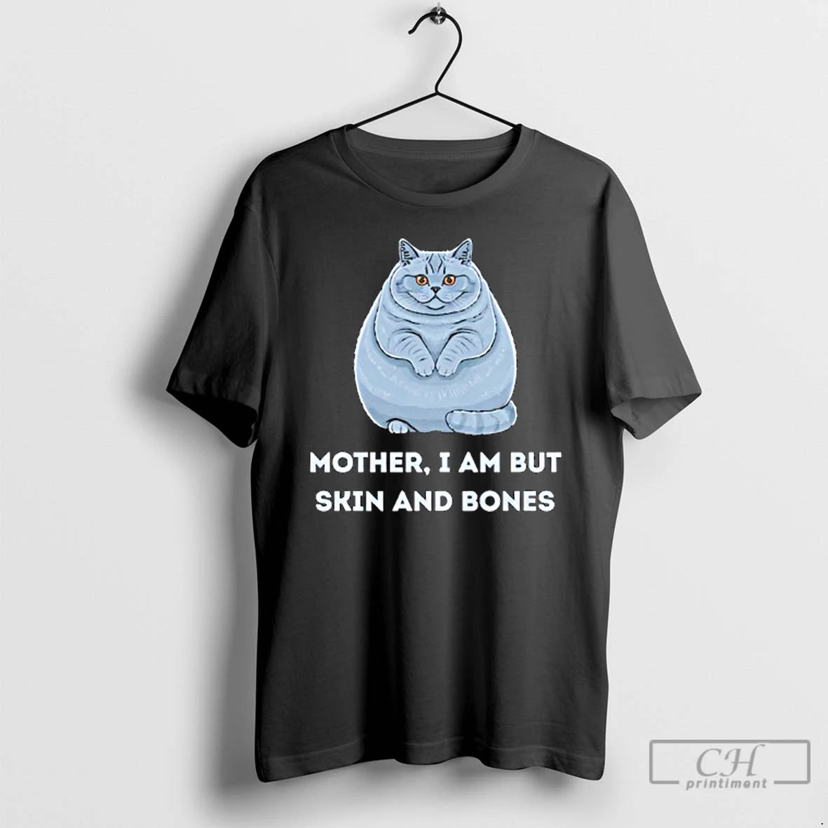 Classic Mother I Am But Skin And Bones Funny Cat Lovers T-Shirts, Hoodie, Sweatshirt | HypeCrazeTee.com